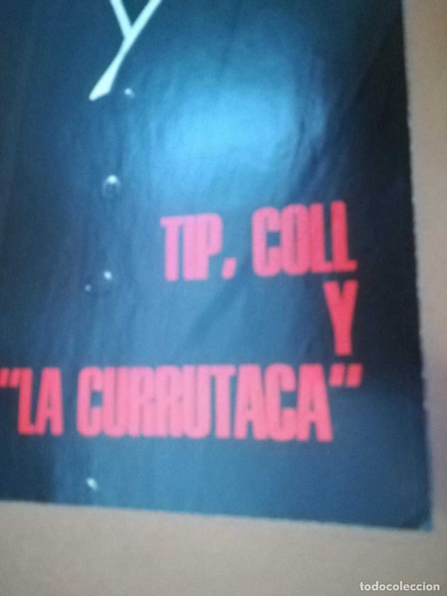 Cine: POSTER LECTURAS / TIP, COLL Y LA CURRUTACA - Foto 2