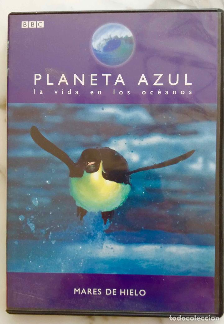 Series de TV: PLANETA AZUL. LA VIDA EN LOS OCEANOS. BBC.MARES DE HIELO. DVD