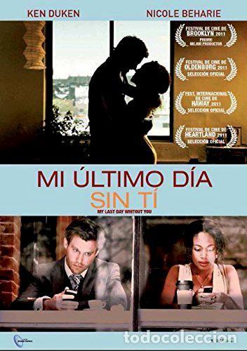 Series de TV: Mi &Uacute;ltimo D&iacute;a Sin T&iacute; (My Last Day Without You)