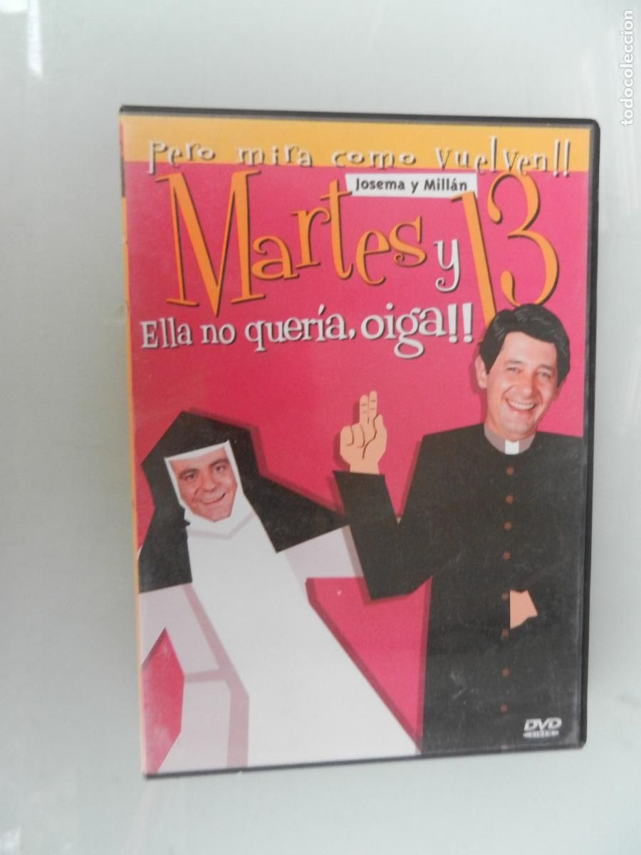 Series de TV: MARTES Y 13 -ELLA NO QUERIA , OIGA !! DVD - JOSEMA Y MILLAN -2003