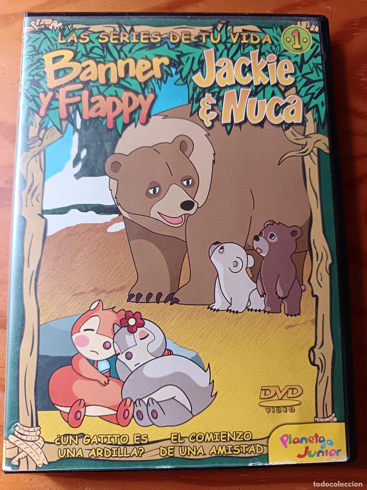 Series de TV: BANNER y FLAPPY & JACKIE y NUCA. DVD Animaci&oacute;n.