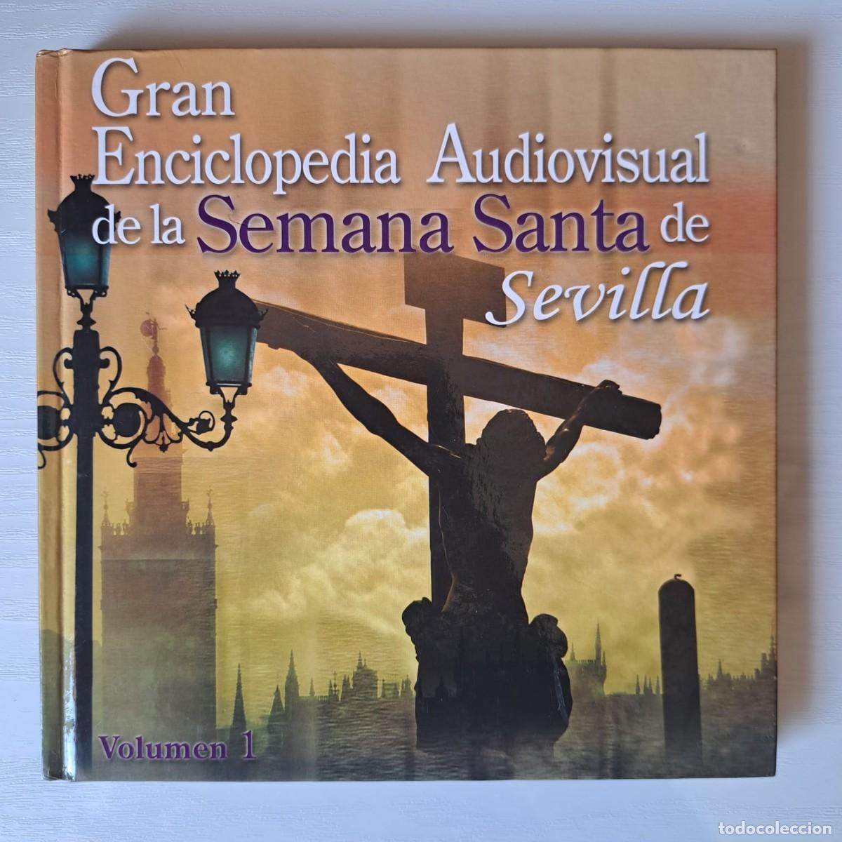 Series de TV: Gran Enciclopedia Audiovisual de la Semana Santa de Sevilla. Vol. 1