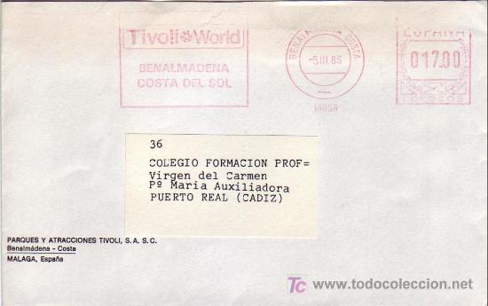 Timbres: FRANQUEO MECANICO TIVOLI WORLD EN CARTA CIRCULADA BENALMADENA COSTA (MALAGA)-PUERTO REAL (CADIZ) MPM