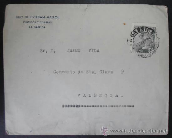 Sellos: (257) SOBRE CON SELLO,HIJO DE ESTEBAN MALLOL,CURTIDOS Y CORREAS,LA GARRIGA , CONSERVACION: