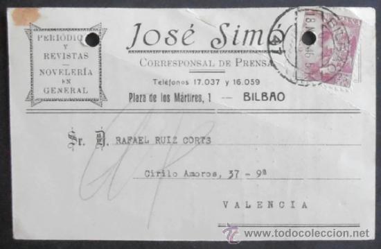 Francobolli: (5333)TARJETA POSTAL,CORRESPONSAL DE PRENSA JOSE SIMO,BILBAO A VALENCIA,1946,CONSERVACION: