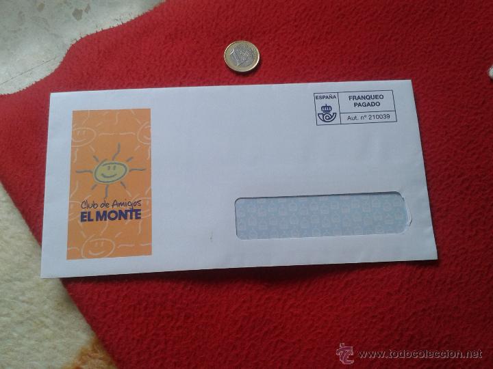 Sellos: SOBRE VACIO Y USADO FRANQUEO PAGADO CLUB DE AMIGOS EL MONTE CAJA DE AHORROS IDEAL COLECCION VER FOTO