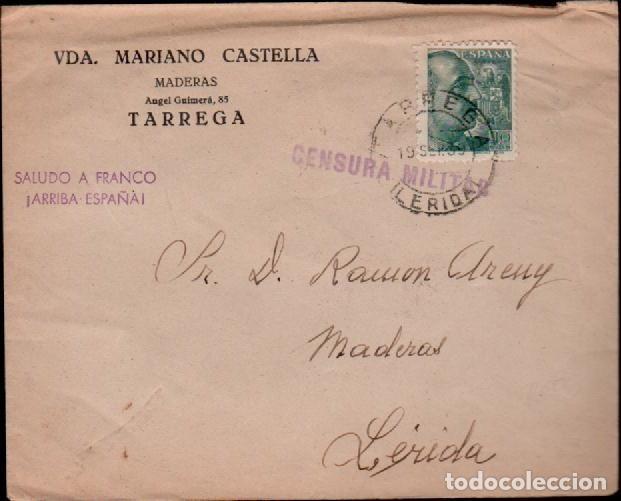 Selos: C15-1-55 Historia Postal Guerra Civil Carta Nacional   circulada con CENSURA MILITAR de TARREGA a LE