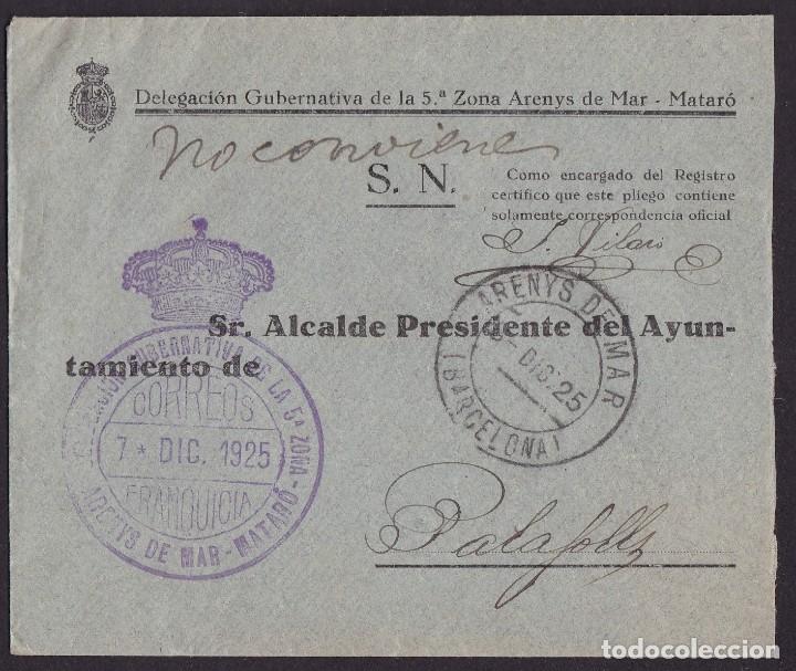 Timbres: 1925. ARENYS DE MAR A PALAFOLLS. FRANQUICIA Y FECHADOR. SOBREIMPRESI&Oacute;N Y CERT. DE OFICIO. BONITO.