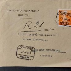 Sellos: SOBRE 1951 HUELVA A CHALONS S MARNE (FRANCIA) RECOMENDADO CERTIFICADO ISABEL LA CATOLICA 1,50 PTA