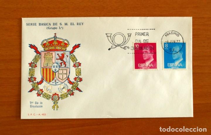 Selos: Sobre el 1&ordm; Primer D&iacute;a de Circulaci&oacute;n -Serie B&aacute;sica de S.M. El Rey -Grupo 3&ordm; -S.F.C.-A 483 -A&ntilde;o 1977