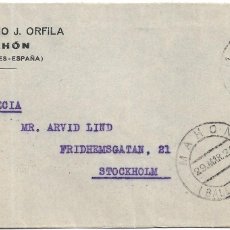 Sellos: CARTA COMERCIAL GUILLERMO J ORFILA CIRCULADA 1924 MAHON (BALEARES)-ESTOCOLMO SUECIA LLEGADA RARA ASI