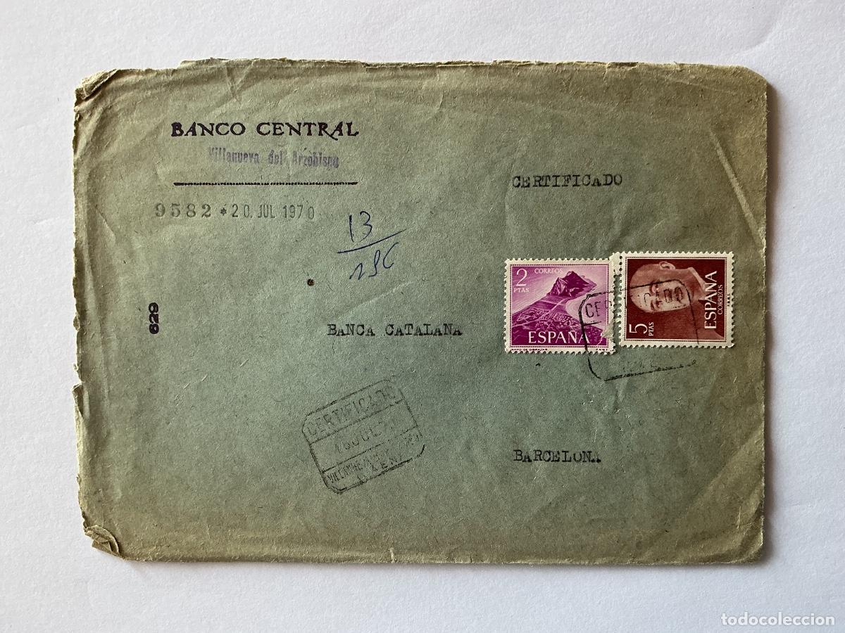 Sellos: SOBRE CERTIFICADO CIRCULADO BANCO CENTRAL VILLANUEVA DEL ARZOBISPO JAEN A BANCA CATALANA 1970