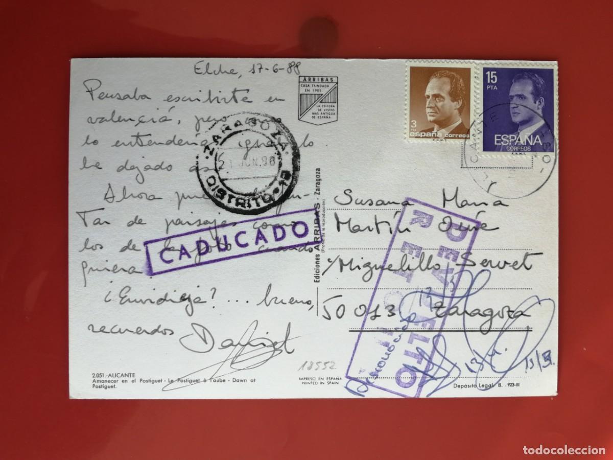 Sellos: POSTAL 18552 MAT.88-ARRIBAS 2051 ALICANTE PLAYA POSTIGUET FILA. ZARAGOZA DISTRITO 13 CADUCA DEVUELTO