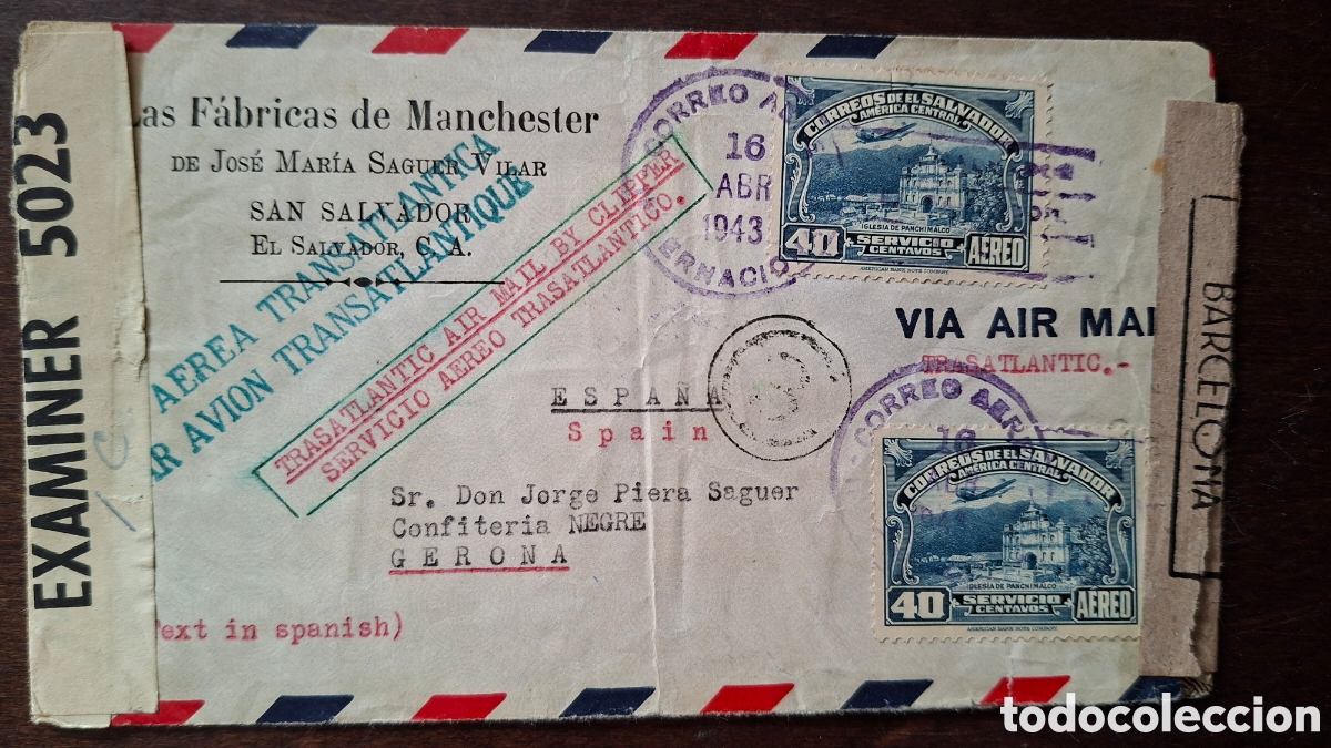 Sellos: Historia Postal carta De el Salvador a Gerona Espa&ntilde;a v&iacute;a a&eacute;rea Trasatl&aacute;ntico Clipper 1943