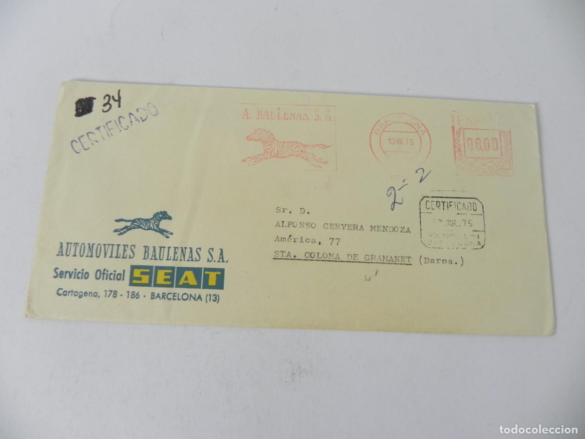 Sellos: Sobre Circulado Certificado SEAT - Autom&oacute;viles Baulenas (Barcelona) a Sta. Coloma - 1975