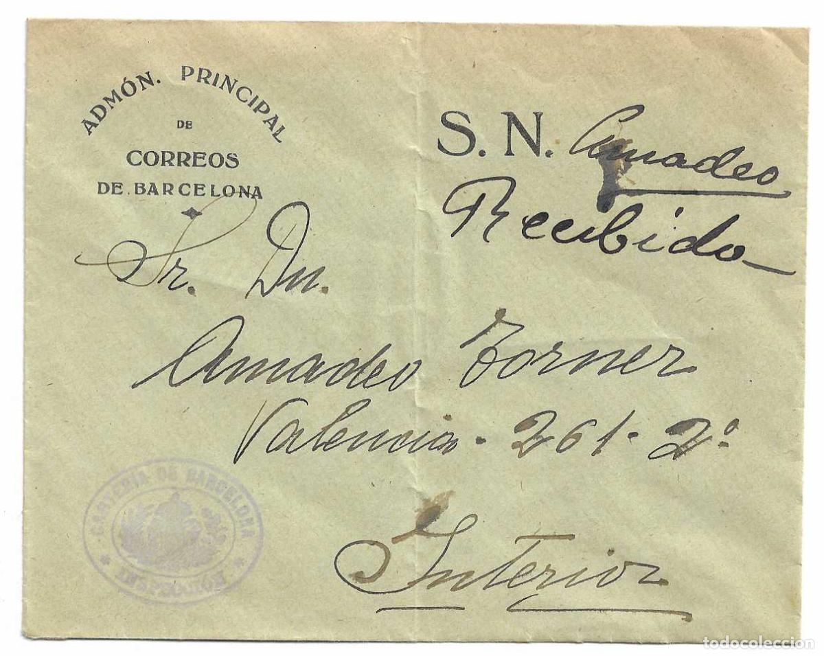 Sellos: RARO MARCA INSPECCION CARTERIA BARCELONA EN CARTA CIRCULADA ADMINISTRACION PRINCIPAL DE CORREOS VER