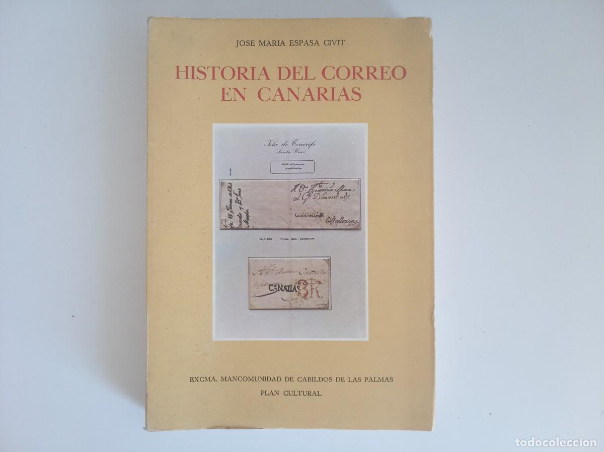 Sellos: JOSE MARIA ESPASA. HISTORIA DEL CORREO EN CANARIAS. 1978. FOLIO. MUY ILUSTRADO.
