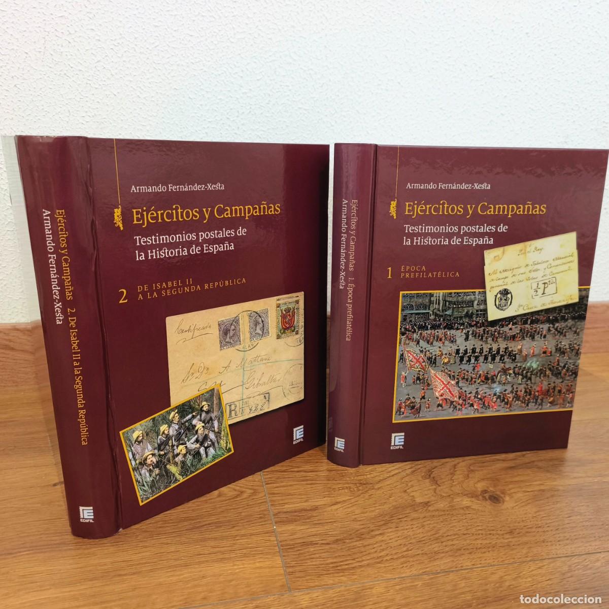 Sellos: HISTORIA POSTAL - TESTIMONIOS POSTALES DE LA HISTORIA DE ESPA&Ntilde;A - ARMANDO FERN&Aacute;NDEZ-XESTA