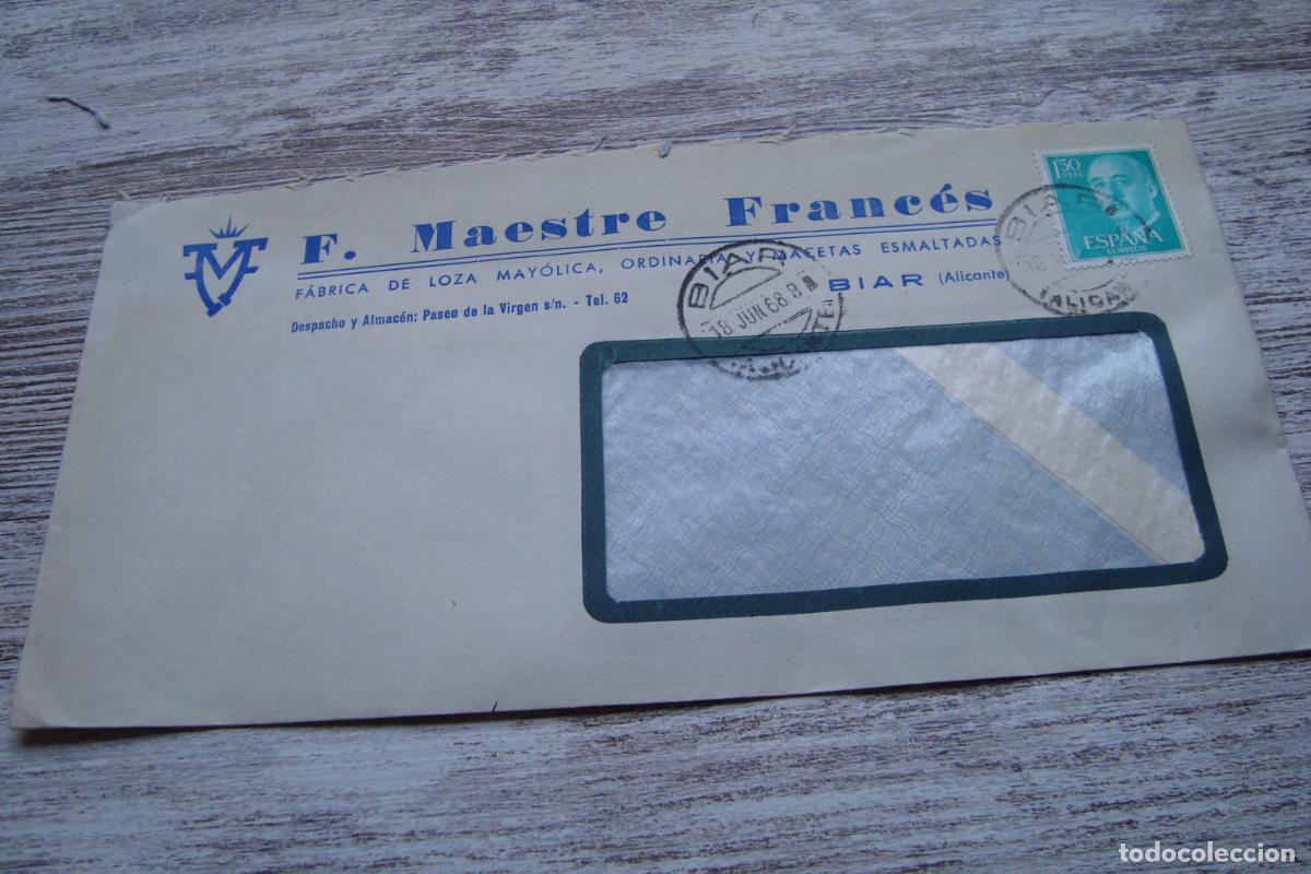 Sellos: ANTIGUO SOBRE COMERCIAL F. MESTRE FRANC&Eacute;S. FABRICA LOZA MAYOLICA. BIAR ALICANTE 1968.