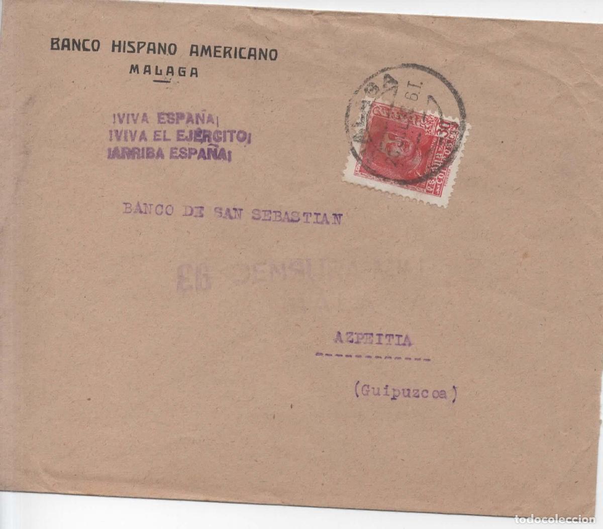 Sellos: ESPA&Ntilde;A GUERRA CIVIL CC MALAGA A AZPEITIA CON CENSURA MILITAR Y PRO MALAGA