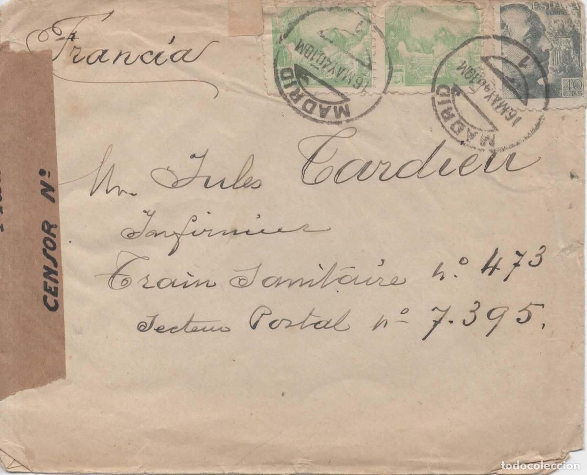 Sellos: ESPA&Ntilde;A MADRID A FRANCIA 1940 A TRAIN SANITAIRE 473 SECTOUR POSTAL 7395 CON CENSURA