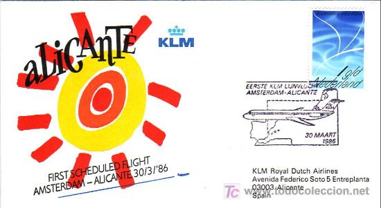 Sellos: PRIMER VUELO POR KLM AMSTERDAM (HOLANDA)-ALICANTE 30 MARZO 1986 EN SOBRE CIRCULADO BONITO Y RARO ASI