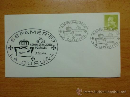 Sellos: SOBRE CON MATASELLOS. LA CORU&Ntilde;A.1987. ESPAMER&acute;87. DIA DELAS ADMINISTRACIONES POSTALES.