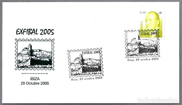 Sellos: Matasellos EXFIBAL 2005. Ibiza, Baleares, 2005 - Foto 1