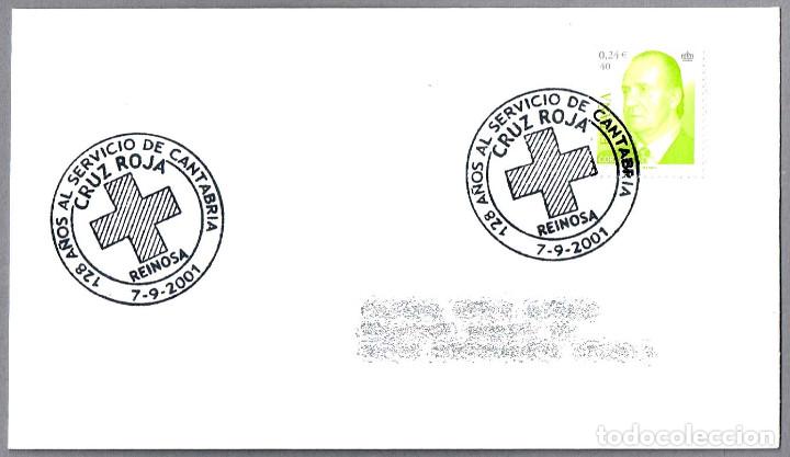 Briefmarken: Matasellos 128 A&Ntilde;OS CRUZ ROJA AL SERVICIO DE CANTABRIA. Reinosa, Cantabria, 2001