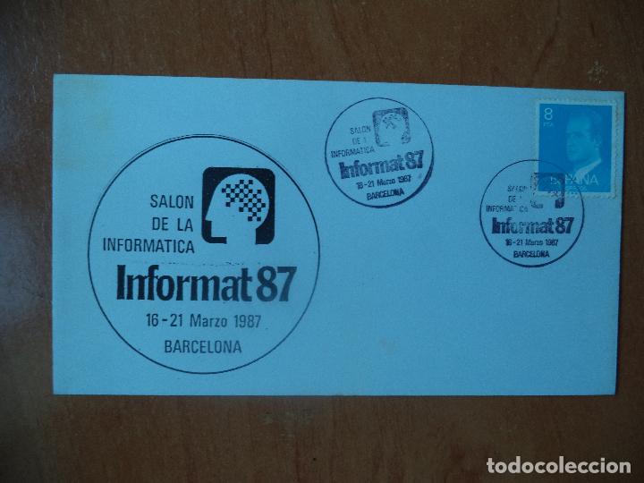 Sellos: SOBRE. SALON DE LA INFORMATICA. INFORMAT-87. BARCELONA. 1987. - Foto 1