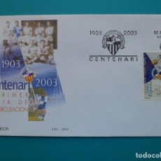 Selos: 2003-ESPAÑA-SOBRES PRIMER DIA(FDC)SERIE COMPLETA-EDIFIL Nº3993-CENTENARIO SABADELL.F.C. Lote 307832278