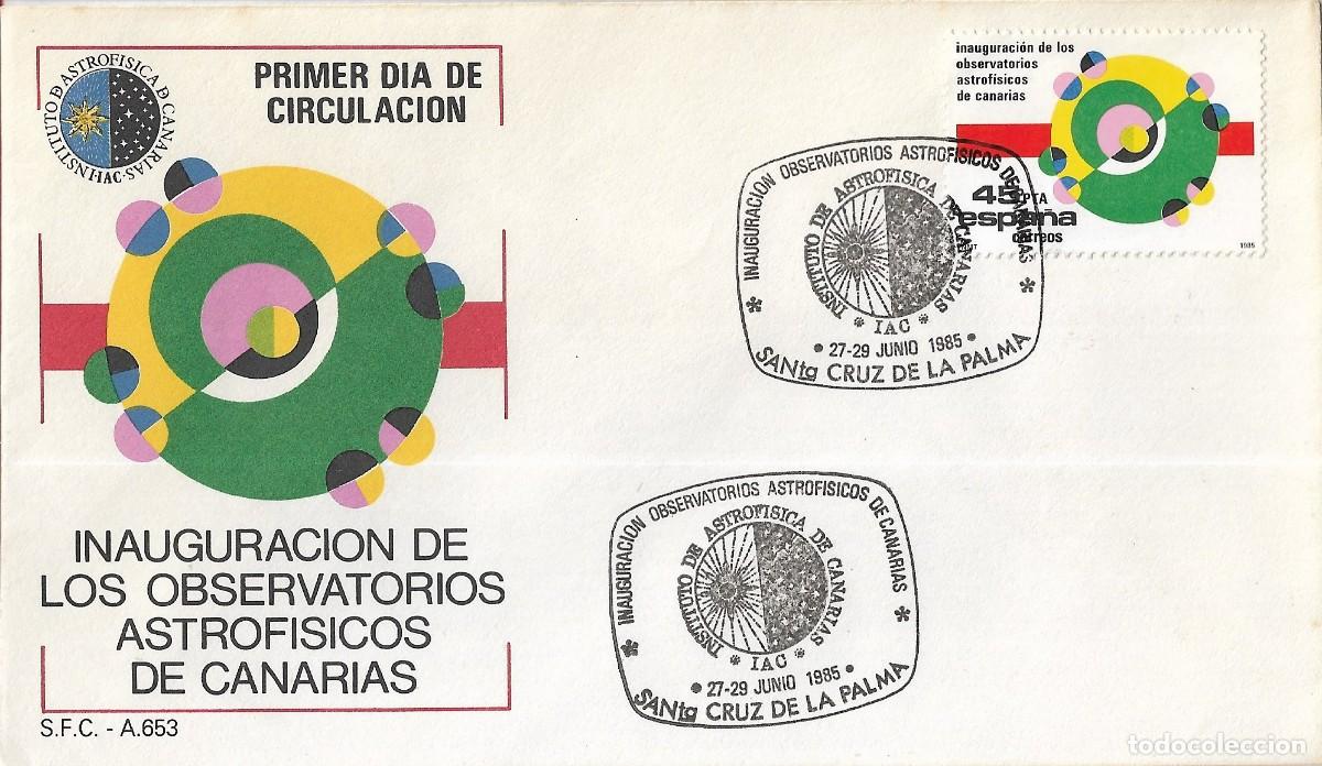Sellos: INAUGURACION OBSERVATORIOS ASTROFISICOS DE CANARIAS SANTA CRUZ DE LA PALMA 1985 MATASELLOS SOBRE SFC