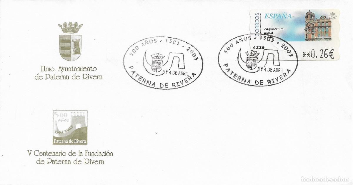 Sellos: V CENTENARIO 500 A&Ntilde;OS FUNDACION, PATERNA DE RIVERA (CADIZ) 2003. MATASELLOS EN RARO SOBRE ILUSTRADO