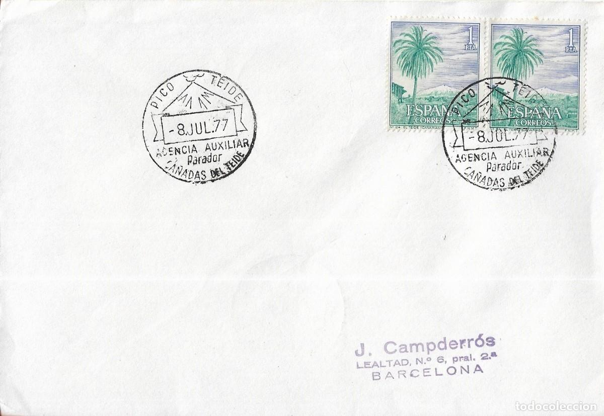 Sellos: RARO 8 JULIO 1977 PICO TEIDE MATASELLOS AGENCIA AUXILIAR PARADOR CA&Ntilde;ADAS DEL TEIDE CANARIAS EN SOBRE