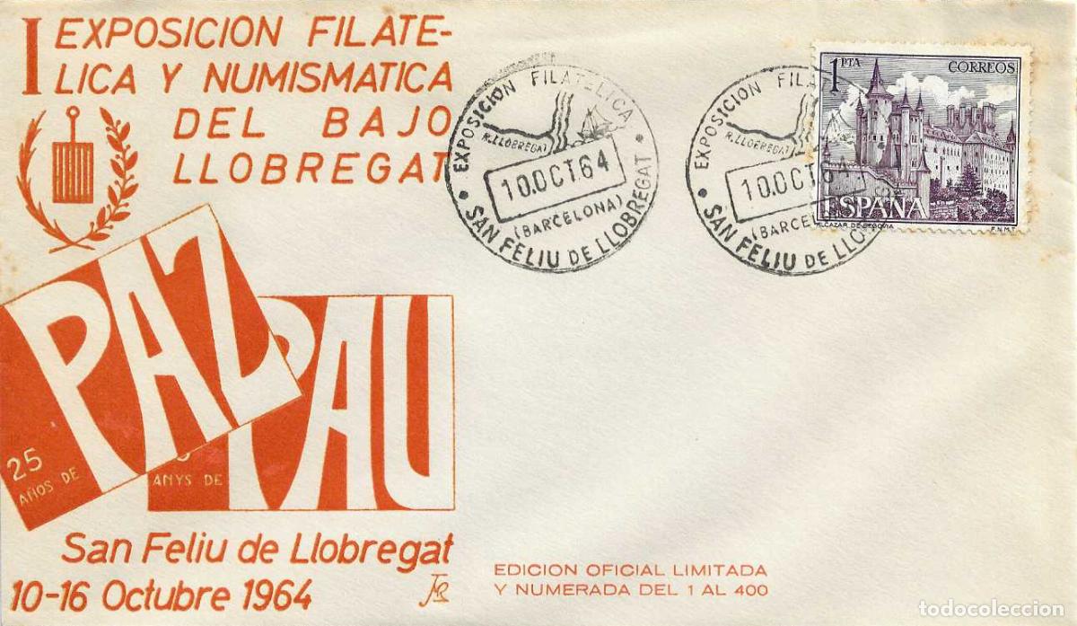Sellos: 25 A&Ntilde;OS DE PAZ EXPOSICION BAJO LLOBREGAT, SAN FELIU (BARCELONA) 10 OCTUBRE 1964. MATASELLOS EN SOBRE