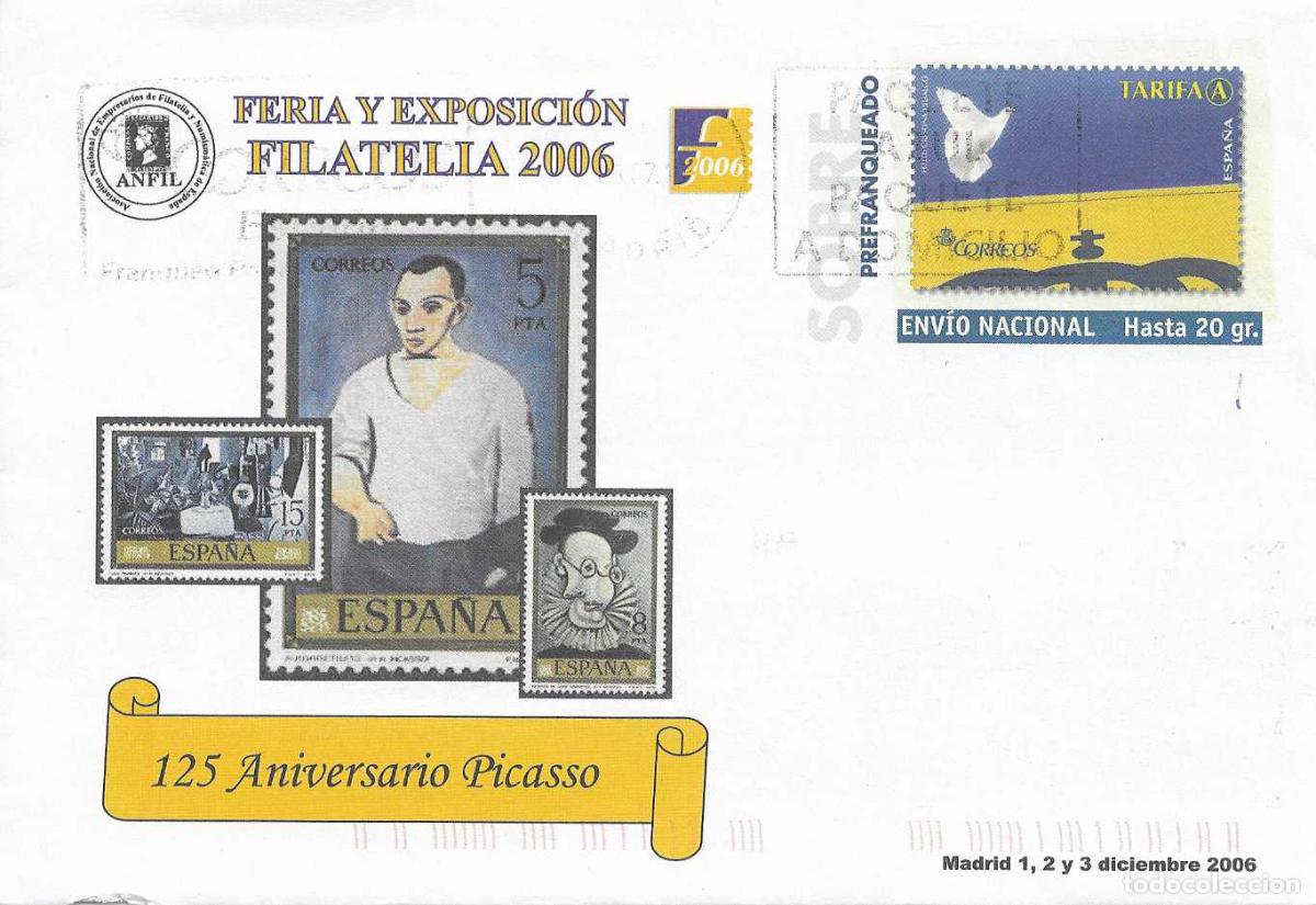 Sellos: PINTURA PICASSO 125 ANIVERSARIO FERIA Y EXPOSICION FILATELIA 2006 SOBRE CIRCULADO MADRID RARO ASI