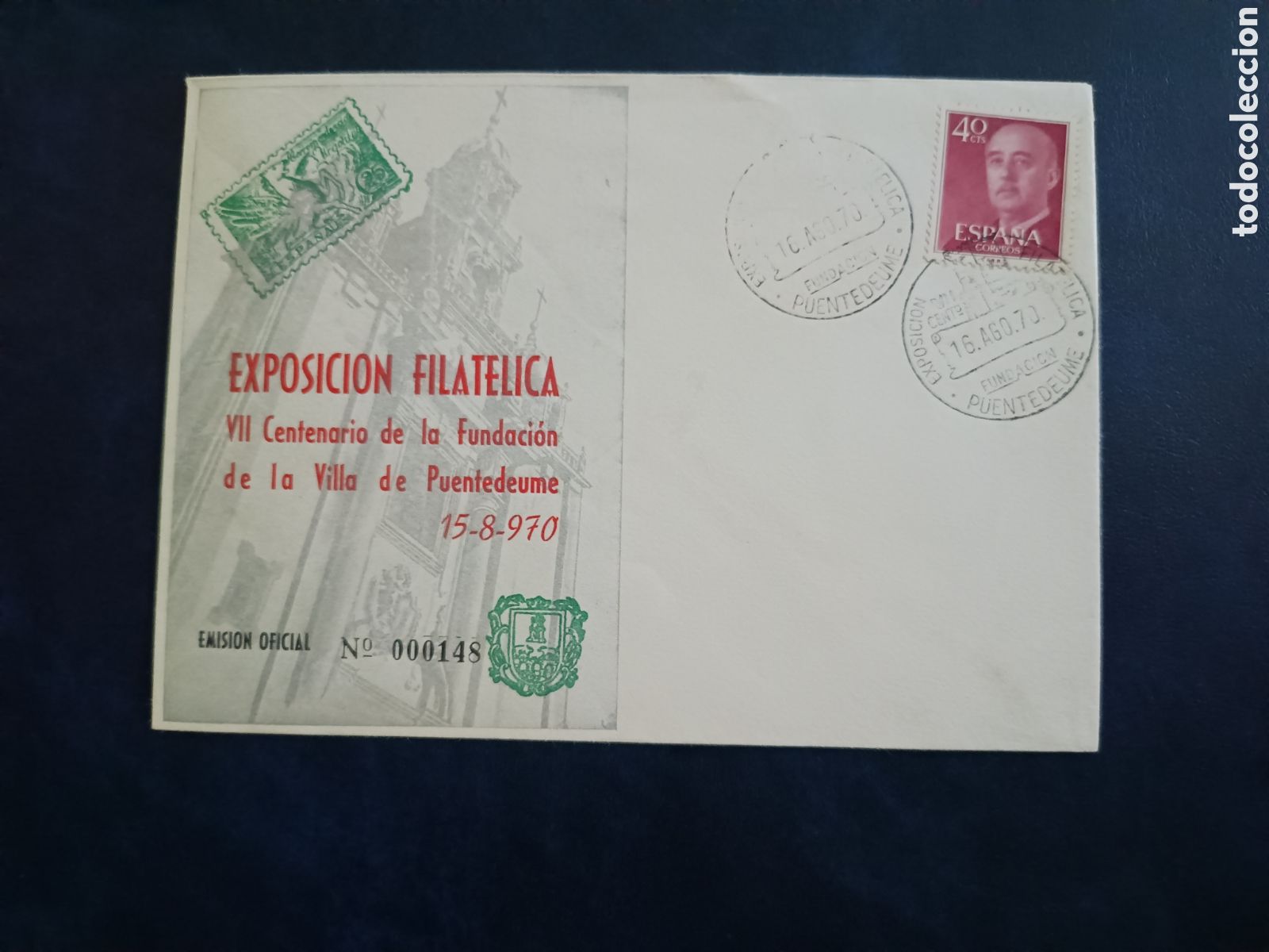 Sellos: EXPOSICI&Oacute;N FILAT&Eacute;LICA VII SENTENARIO DE LA FUNDACION VILLA DE PUENTEDEUME - 15 AGOSTO 1970