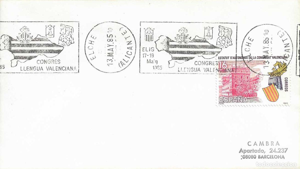 Timbres: LENGUA LLENGUA VALENCIANA CONGRESO CONGRES, ELCHE (ALICANTE) 1985. RARO MATASELLOS RODILLO EN SOBRE