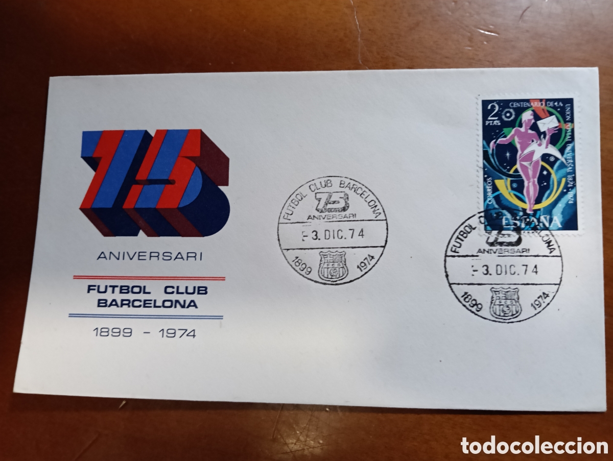 Stamps: Sobre primer d&iacute;a Circulaci&oacute;n 75 Aniversario Futbol Club Barcelona 1899- 1974.