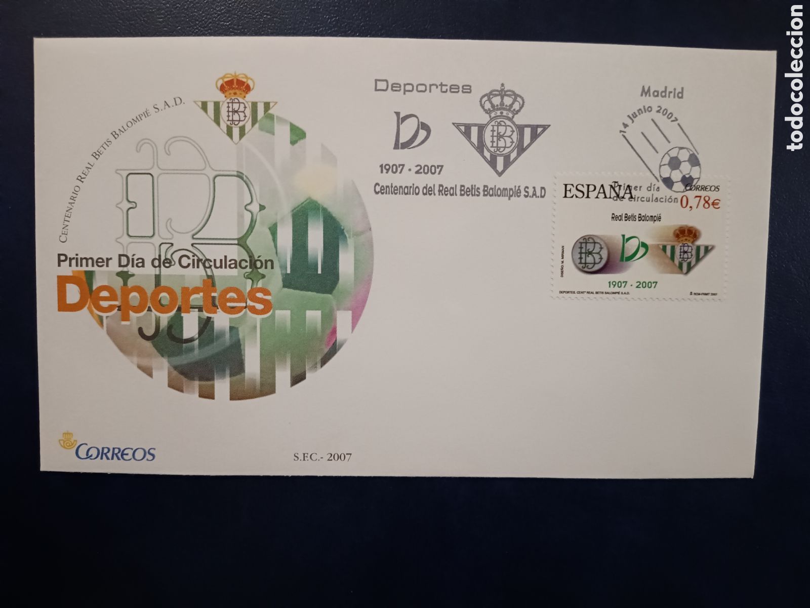 Sellos: SOBRE PRIMER D&Iacute;A - DEPORTES - CENTENARIO REAL BETIS BALOMPIE - 14 DE JUNIO DE 2007