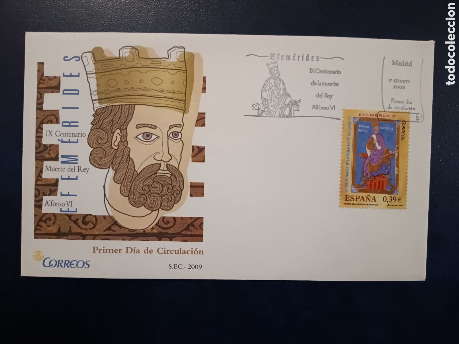 Selos: SOBRE PRIMER D&Iacute;A - EF&Eacute;MERIDES - IX CENTENARIO MUERTE DEL REY ALFONSO VI - 7 DE MAYO DE 2009