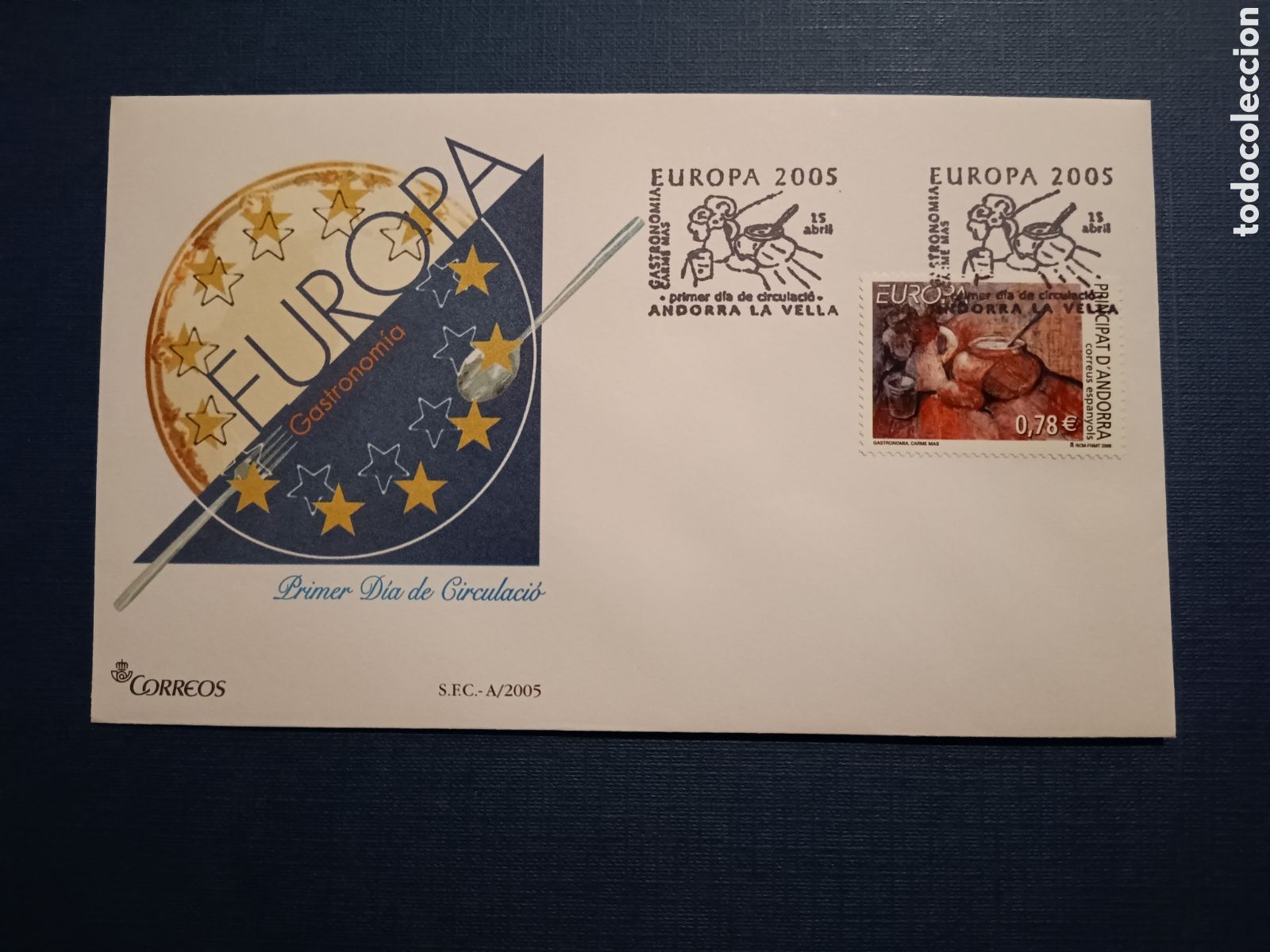 Stamps: ANDORRA - SOBRE PRIMER DIA - 25 ABRIL 2005 - EUROPA - GASTRONOMIA - CARME MAS