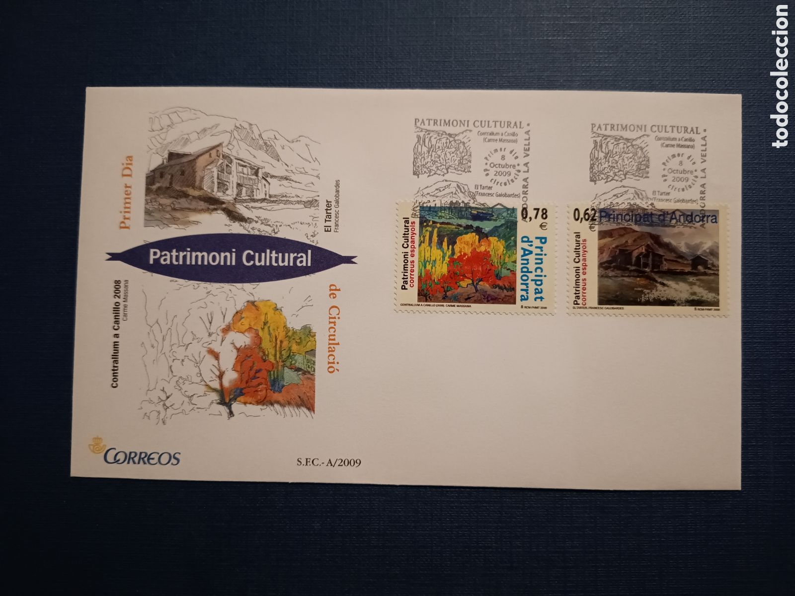 Stamps: ANDORRA - SOBRE PRIMER DIA - 8 OCTUBRE 2009 - EL TARTER F. GALOBARDES - CONTRALLUM A CAMILO MASSANA