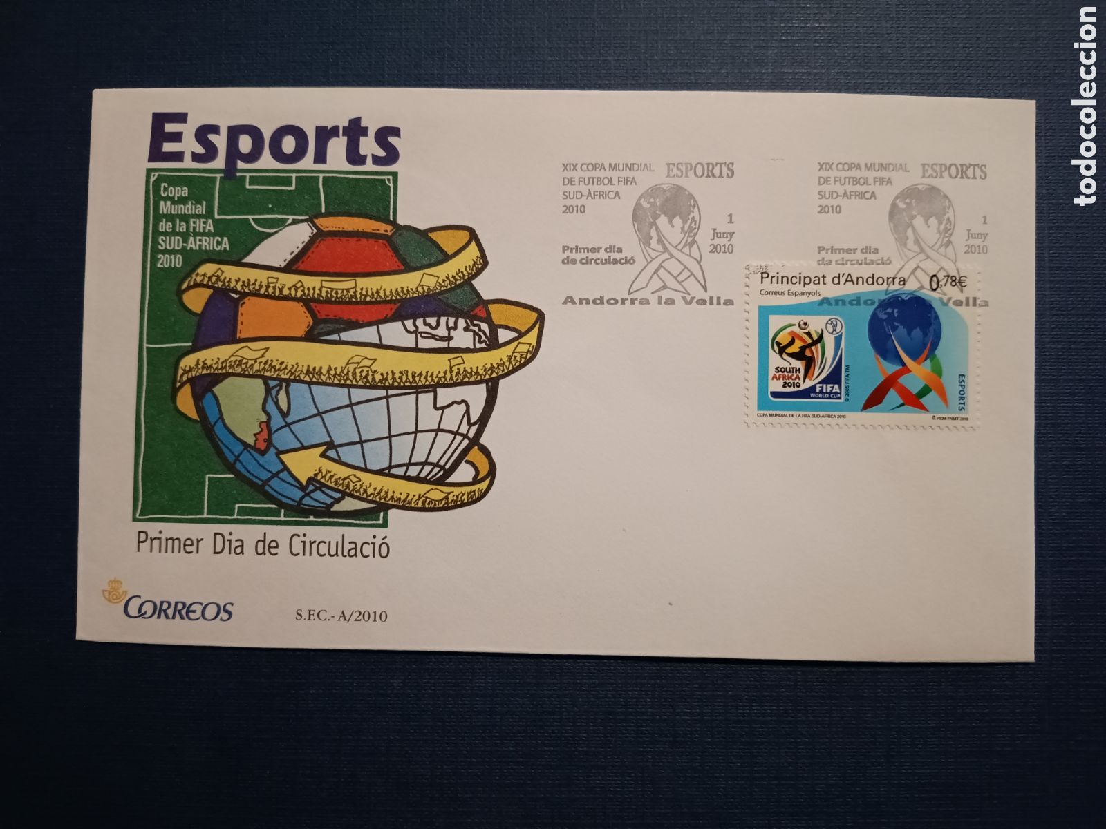 Stamps: ANDORRA - SOBRE PRIMER DIA - 1 JUNIO 2010 - ESPORTS - XIX COPA MUNDIAL DE FUTBOL FIFA SUDAFRICA