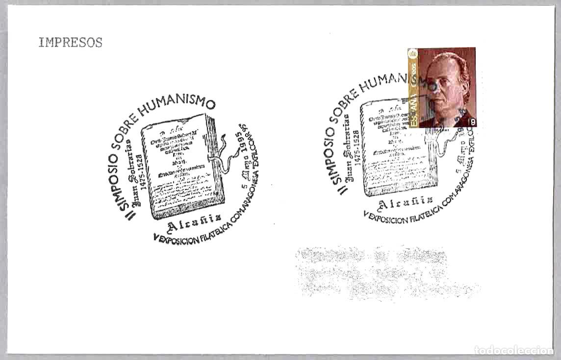 Sellos: Matasellos II SIMPOSIO SOBRE HUMANISMO - JUAN SOBRARIAS. Alca&ntilde;iz, Teruel, Aragon, 1995