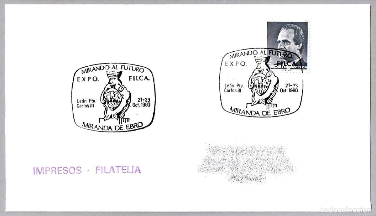 Sellos: Matasellos EXP.FIL. LEON PTE CARLOS III. Miranda de Ebro, Burgos, 1990