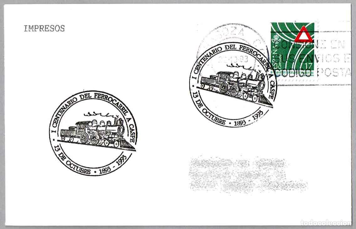 Sellos: Matasellos I CENTENARIO DEL FERROCARRIL A CASPE. Caspe, Zaragoza, Aragon, 1993