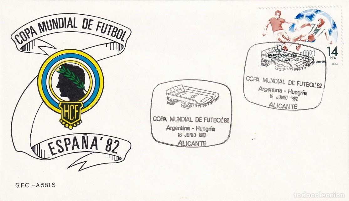 Sellos: Sobre Alicante 1982 - Espa&ntilde;a'82 - Copa Mundial de F&uacute;tbol - Argentina-Hungr&iacute;a - Matasellos especiales