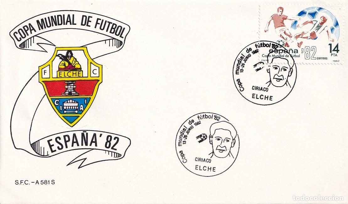Sellos: Sobre Elche 1982 - Espa&ntilde;a'82 - Copa Mundial de F&uacute;tbol - Ciriaco - Matasellos especiales