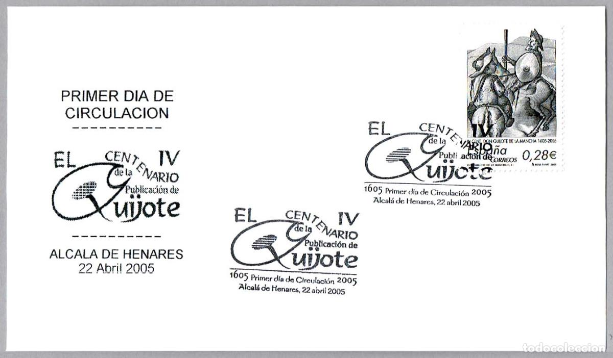 Sellos: Matasellos Primer Dia - 400 A&Ntilde;OS PUBLICACION DE EL QUIJOTE. Alcala de Henares, Madrid, 2005